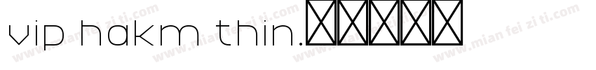 vip hakm thin字体转换